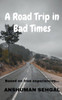 A Road Trip In Bad Times