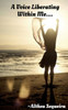 A Voice Liberating Within Me....