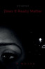 Does It Really Matter: A Novel
