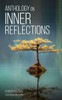 Anthology On Inner Reflections
