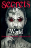 Secrets Of The Dark World