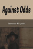 Against Odds (Illustrated Edition): A Detective Story