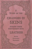 A Study Of The Changes In Skins During Their Conversion Into Leather