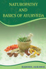 Naturopathy And Basics Of Ayurveda