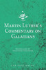 Martin Luther's Commentary On Galatians