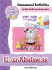 Thankfulness - Games And Activities: Games And Activities To Help Build Moral Character