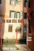 The Dead Still Here