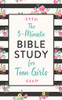 The 5-Minute Bible Study for Teen Girls