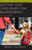 Getting Your Child Ready For Kindergarten (Parents As Partners)