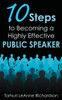 10 Steps To Becoming A Highly Effective Public Speaker