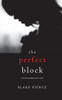 The Perfect Block (A Jessie Hunt Psychological SuspenseBook Two) (A Jessie Hunt Psychological Suspense Thriller)