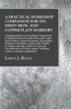 A Practical Workshop Companion For Tin, Sheet Iron, And Copper Plate Workers: Containing Rules For Describing Various Kinds Of Patterns Used By Tin, ... Of Surfaces And Solids, Tables Of Th