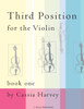 Third Position For The Violin, Book One