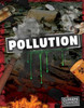 Pollution (Climate Change: Our Impact On Earth)
