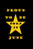 Proud To Be Born In June