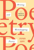 Writing And Workshopping Poetry: A Constructive Introduction