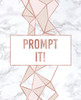 Prompt It!: ~ An Author's Book For Book Prompts