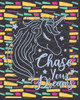 Chase Your Dreams