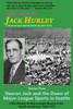 The One Is Jack Hurley, Volume Three: Deacon Jack And The Dawn Of Major-League Sports In Seattle (3)