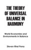 The Theory Of Universal Balance In Harmony: World Economies And Environments In Balance