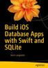 Build Ios Database Apps With Swift And Sqlite