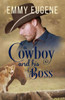 A Cowboy And His Boss: A Johnson Brothers Novel (Chestnut Ranch Romance)
