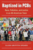 Baptized In Pcbs (New Directions In Southern Studies)