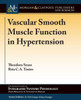 Vascular Smooth Muscle Function In Hypertension (Colloquium The Developing Brain)