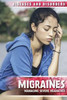 Migraines: Managing Severe Headaches (Diseases And Disorders)