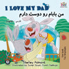 I Love My Dad: English Farsi Persian Bilingual Book (English Farsi Bilingual Collection) (Persian Edition)