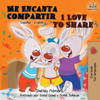 Me Encanta Compartir I Love To Share: Spanish English Bilingual Book (Spanish English Bilingual Collection) (Spanish Edition)