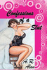 Confessions Of A Slut