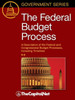 The Federal Budget Process 2E: A Description Of The Federal And Congressional Budget Processes, Including Timelines