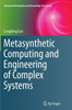 Metasynthetic Computing And Engineering Of Complex Systems (Advanced Information And Knowledge Processing)