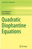 Quadratic Diophantine Equations (Developments In Mathematics, 40)