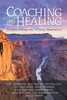 Coaching And Healing: Transcending The Illness Narrative