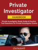 Private Investigator Handbook: Private Investigator Study Guide & Practice Test Questions For Private Investigator Exams