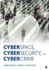 Cyberspace, Cybersecurity, And Cybercrime