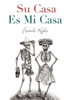 Su Casa Es Mi Casa - 2020 Revised Edition
