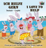 Ich Helfe Gern-I Love To Help: German English Bilingual Edition (German English Bilingual Collection) (German Edition)