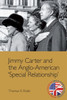 Jimmy Carter And The Anglo-American 'special Relationship' (Edinburgh Studies In Anglo-American Relations)