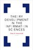 Theory Development In The Information Sciences