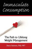 Immaculate Consumption: The Path To Lifelong Weight Management