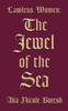 Lawless Women: The Jewel Of The Sea
