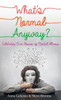 What's Normal Anyway? Celebrities' Own Stories Of Mental Illness