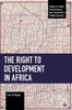 The Right To Development In Africa (Studies In Critical Social Sciences)