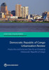 Democratic Republic Of Congo Urbanization Review: Productive And Inclusive Cities For An Emerging Democratic Republic Of Congo (Directions In Development)