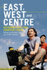 East, West And Centre: Reframing Post-1989 European Cinema