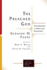 The Preached God: Proclamation In Word And Sacrament (Lutheran Quarterly Books)