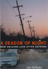 A Season Of Night: New Orleans Life After Katrina